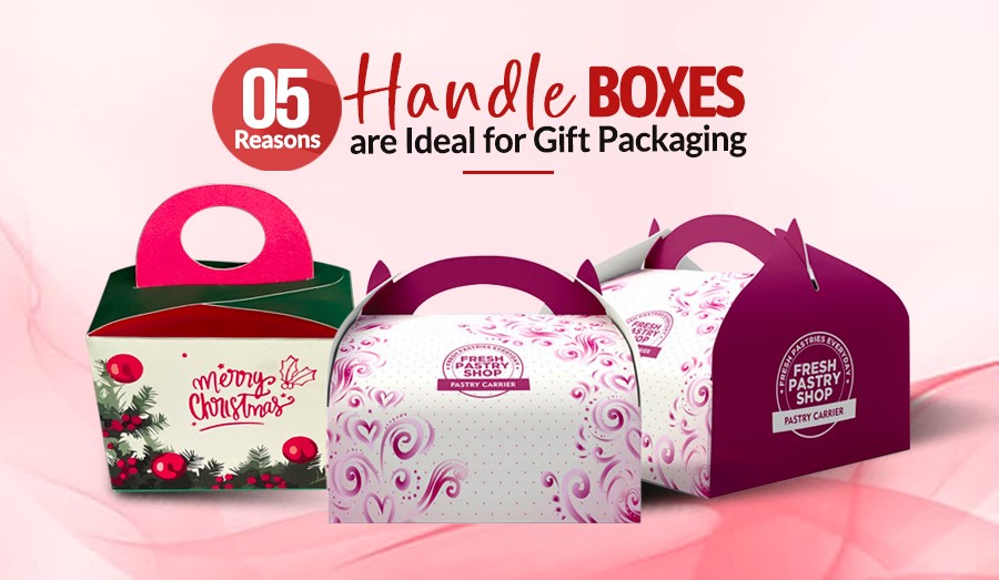5 Reasons Handle Boxes Are Ideal for Gift Packaging