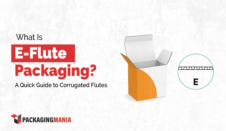 What Is E-Flute Packaging? A Quick Guide to Corrugated Flutes